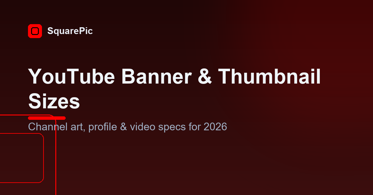 youtube-banner-thumbnail-sizes-2026-channel-art-profile-video